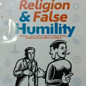 RELIGION & FALSE HUMILITY