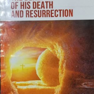 THE BENEFITS OF HIS DEATH AND RESURRECTION