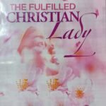 THE FULFILLED CHRISTIAN LADY